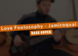 Love Foolosophy_Jamiroquai_Basscover